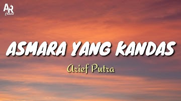 Lirik Lagu Asmara Yang Kandas - Arief Putra (Lyrics Music)