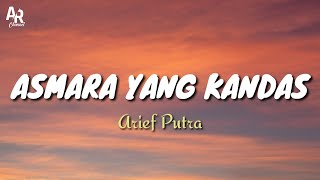 Lirik Lagu Asmara Yang Kandas - Arief Putra (Lyrics Music)