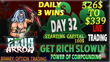 The ZeusArrow 7.0 Indicator - Live Trading - Binary Option Strategy - Day 32 - $100 TO $339