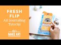 Fresh Flip  🏷| Easy Mixed Media Art Journaling Project by Jesse Petersen of Let&#39;s Make Art