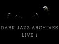Dark jazz archives compilation 1
