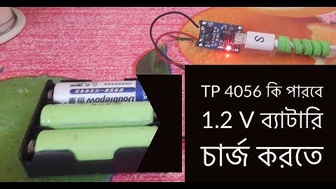 How can Charge 1.2 v Battery With Tp 4056 Charging Module