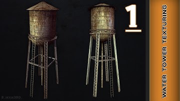 Autodesk Maya 2014 Tutorial  - Water Tower Texturing Part 1