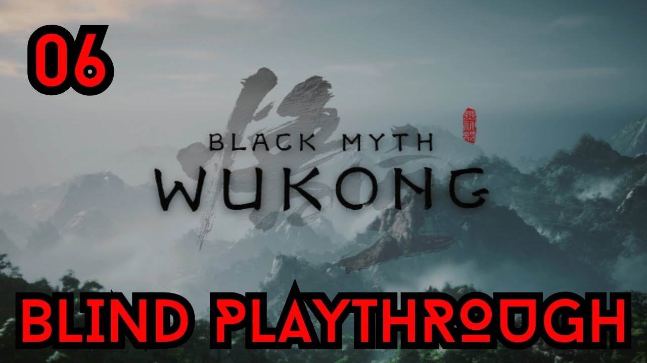 Black Myth: Wukong - Blind Playthrough Day 6 (Souls Become Spirits)
