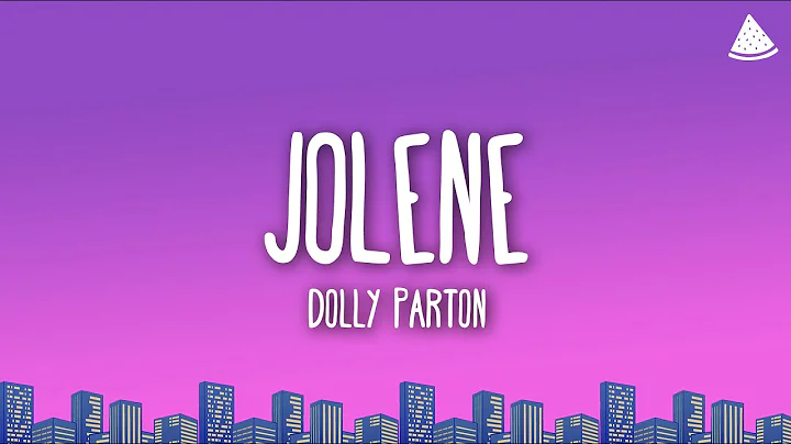 Dolly Parton - Jolene (Lyrics)