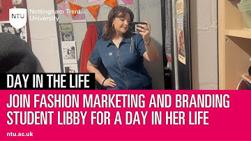 Day in the life of an NTU student with Libby | Fashion Marketing and Branding