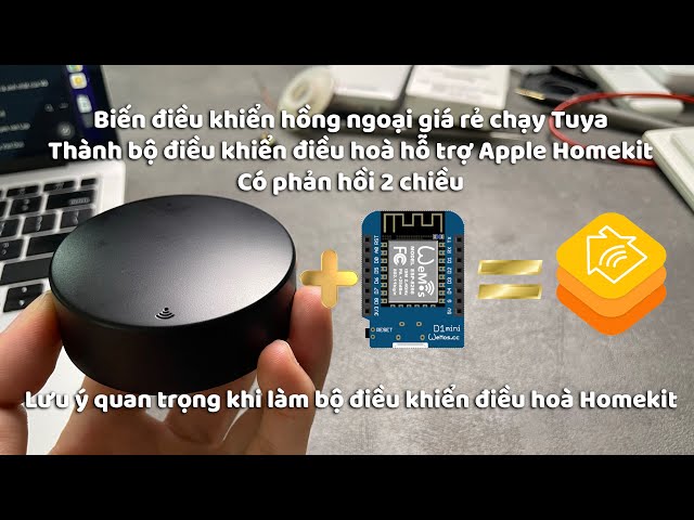 Biến cục điều khiển hồng ngoại giá rẻ ( Chạy Tuya ) thành bộ điều khiển điều hoà Homekit có phản hồi