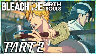BLEACH: Rebirth of Souls Walkthrough PART 2 - Substitute Soul Reaper Arc (PS5 1440p)