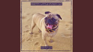 Pretty Little Pussy Cat