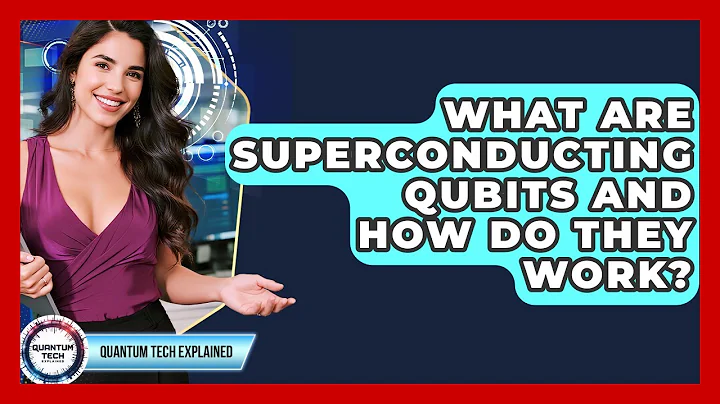 What Are Superconducting Qubits And How Do They Work? - Quantum Tech Explained