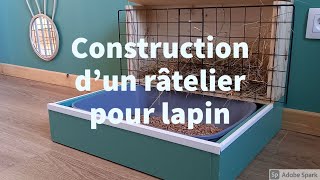 Construire un râtelier avec bac à litière pour lapins ( DIY )