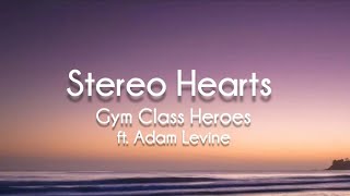 Stereo Hearts- Gym Class Heroes
