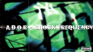 A.D.O.R. - Shock Frequency