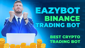 Eazybot Crypto Trading Bot Best Binance Trading Bot | Passive Income