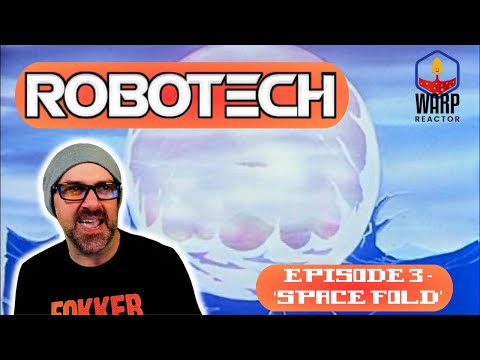 Robotech: Macross S1E3 'Space Fold' - REACTION & REVIEW