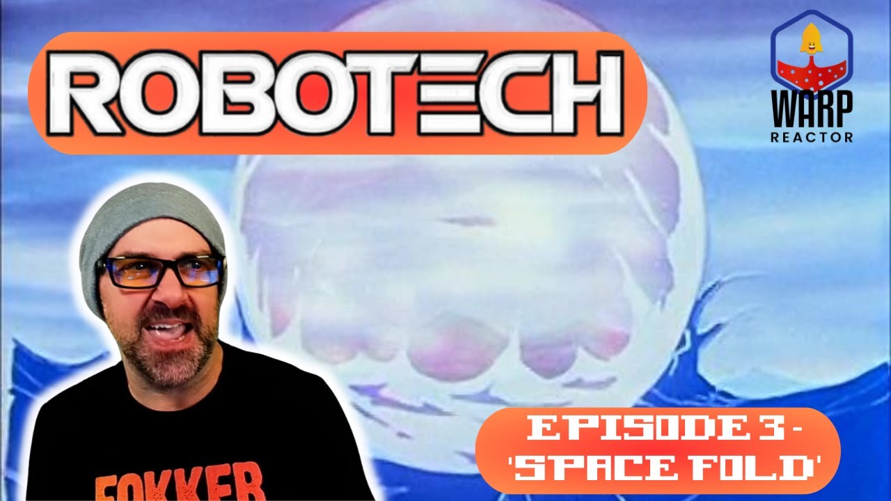 Robotech: Macross S1E3 'Space Fold' - REACTION & REVIEW