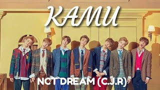 Download Lagu [FMV] Kamu - NCT DREAM (C.J.R) MP3