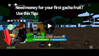 Tips for Starters that need money for their first gacha fruit (Starters Only) in Blox Fruits