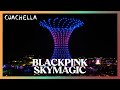 BLACKPINK SKYMAGIC | Coachella 2023