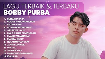 KUMPULAN LAGU TERBAIK & TERBARU BOBBY PURBA | PLAYLIST TERBARU 2025 LAGU BATAK