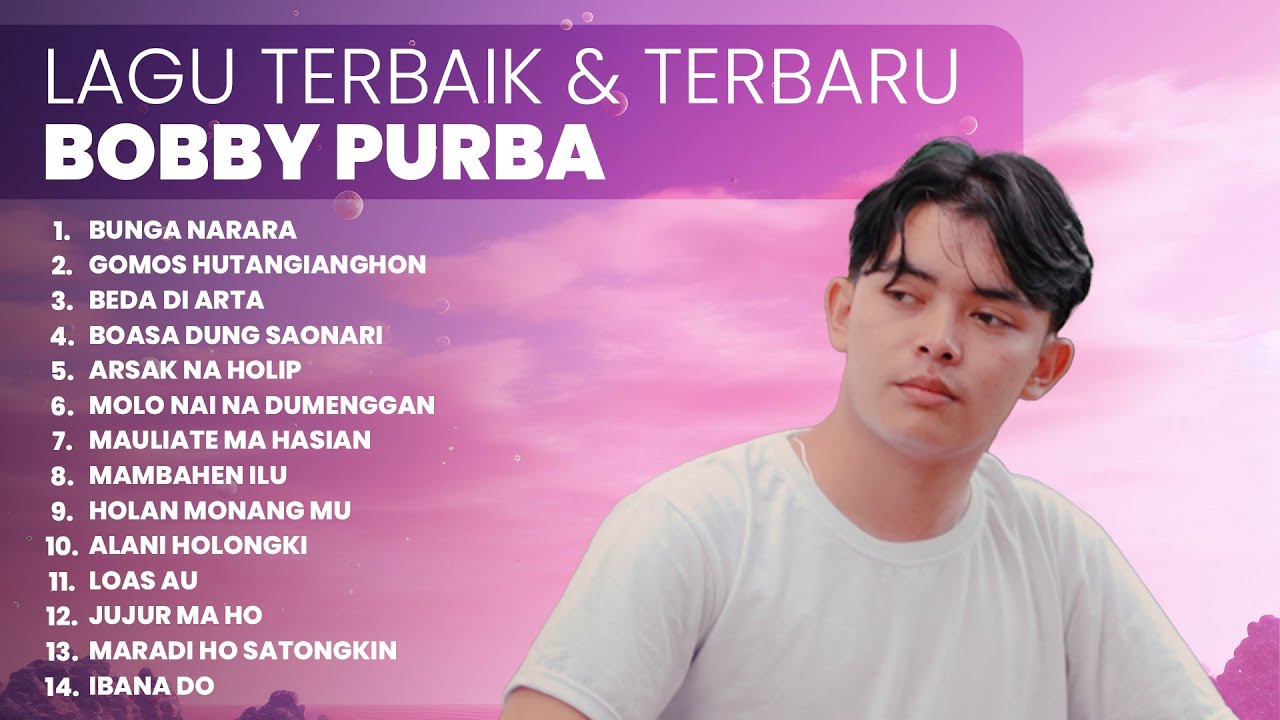 KUMPULAN LAGU TERBAIK & TERBARU BOBBY PURBA | PLAYLIST TERBARU 2025 LAGU BATAK