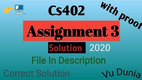 Cs402 Assignment 3 solution 2020 || Correct solution made by Vu Dunia || #cs402 #Vu_Dunia || 100%👈