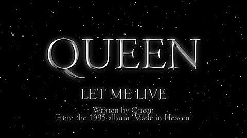 Queen - Let Me Live (Official Lyric Video)