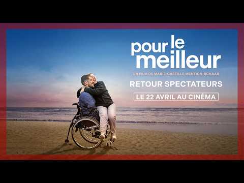 POUR LE MEILLEUR | Retour spectateurs
