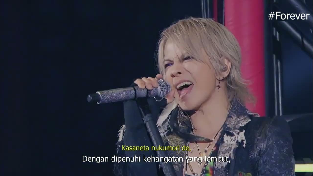 L'Arc~en~Ciel - Forever | L'Arc~en~Ciel 30th L'Anniversary Live | Subtitle Indonesia