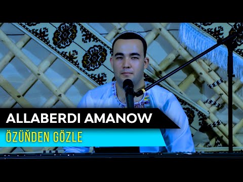 Allaberdi Amanow - Ozunden gozle | 2021