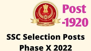 SSC Selection Post Phase X Vacancy 2022| SSC Selection Phase 10 Syllabus | Exam Pattern | Salary