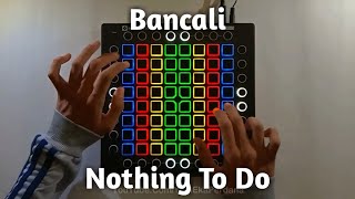 Bancali - Nothing To Do //Launchpad Pro Cover// Resimi