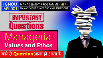 MS-1 IGNOU MANAGEMENT PROGRAMME (MP) MANAGEMENT FUNCTIONS AND BEHAVIOUR Important Questions MS-001