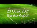 23 Ocak 2021  Uğurlu Kuponlar  Günlük İddaa Tahminleri ...