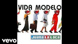 Juana La Loca - Vida Modelo y Virtual (Official Audio)