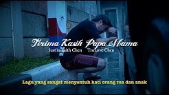 Terima Kasih Papa Mama ( LAGUNYA SANGAT MENYENTUH ) - Justin Faith Chen Feat. TruLove Chen  - Durasi: 5:47. 