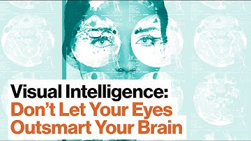 4 Steps for Optimizing Situational Awareness and Visual Intelligence | Amy Herman | Big Think