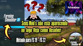  Seus Mods  não  estão  aparecendo no Jogo Veja como Resolver Fs 22  - Fs 19  