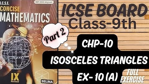 ICSE | Class-9th | Chp-10 | Isosceles Triangles ||Ex-10(A) Part 2  Selina @learn_with_rukhsar_sayyed