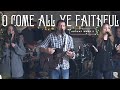 "Oh Come All Ye Faithful" (feat. Revive Wesleyan)