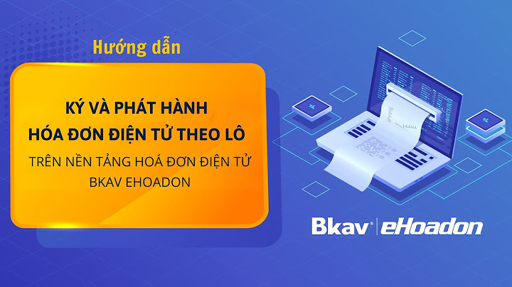 Hướng dẫn đăng ký hóa đơn điện tử bkav