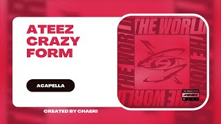 CLEAN ACAPELLA | ATEEZ(에이티즈) - '미친 폼 (Crazy Form)'