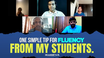 One simple tip for fluency from my students. | by Dr. Sandeep Patil.