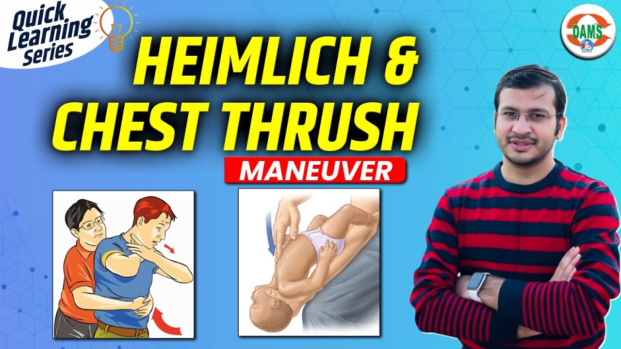 Heimlich Maneuver and Chest Thrush Maneuver | Quick Learning Series by Siddharth Sir | DAMS Nursing