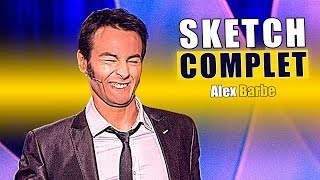 ALEX BARBE ! SKETCH COMPLET