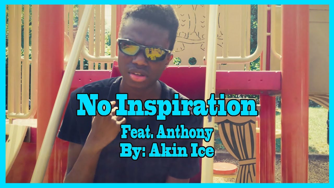 No Inspiration ft. Anthony C (Official Music Video)