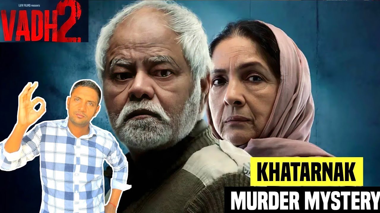 Vadh 2 Review! Vadh 2 Movie Review Hindi!