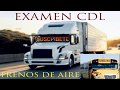 FRENOS DE AIRE EXAMEN TEORICO CDL 2021 ESCUELA- BROTHERS CDL TRAINING LLC  210-324-0013