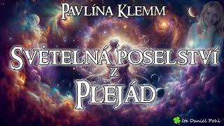 8 Pavlína Klemm - Světelná poselství z Plejád - audiokniha,seberozvoj,mluvené slovo,česky,duše,láska