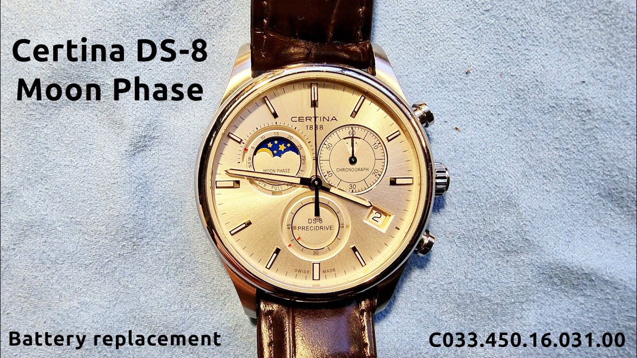 Certina DS-8 Moon Phase. Battery replacement. - YouTube